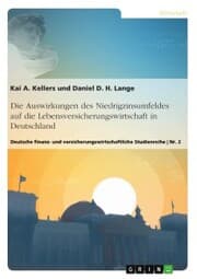 Cover von Die Auswirkungen des Niedrigzinsumfeldes auf die Lebensversicherungswirtschaft in Deutschland