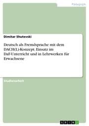Cover von Deutsch als Fremdsprache mit dem DACH(L)-Konzept. Einsatz im DaF-Unterricht und in Lehrwerken für Erwachsene