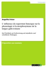 Cover von L' influence du superstrat francique sur la phonologie et la morphosyntaxe de la langue gallo-romane