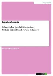 Cover von Schatzrallye durch Südostasien. Unterrichtsentwurf für die 7. Klasse