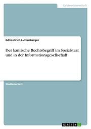 Cover von Der kantische Rechtsbegriff im Sozialstaat und in der Informationsgesellschaft