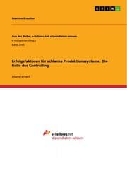 Cover von Erfolgsfaktoren für schlanke Produktionssysteme. Die Rolle des Controlling