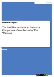 Cover von The Civil War in American Culture. A Comparison of two Poems by Walt Whitman