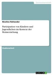 Cover von Partizipation von Kindern und Jugendlichen im Kontext der Heimerziehung