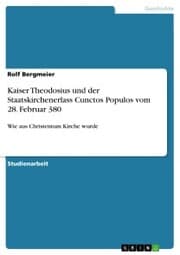 Cover von Kaiser Theodosius und der Staatskirchenerlass Cunctos Populos vom 28. Februar 380