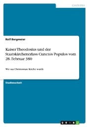 Cover von Kaiser Theodosius und der Staatskirchenerlass Cunctos Populos vom 28. Februar 380