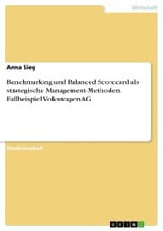 Cover von Benchmarking und Balanced Scorecard als strategische Management-Methoden. Fallbeispiel Volkswagen AG