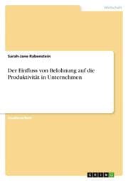 Cover von Der Einfluss von Belohnung auf die Produktivität in Unternehmen