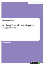 Cover von Der Fuzzy Controller. Grundlagen der Funktionsweise