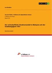 Cover von Der wirtschaftliche Strukturwandel in Malaysia seit der Unabhängigkeit 1957