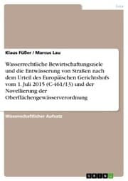 Cover von Wasserrechtliche Bewirtschaftungsziele und die Entwässerung von Straßen nach dem Urteil des Europäischen Gerichtshofs vom 1. Juli 2015 (C-461/13) und der Novellierung der Oberflächengewässerverordnung