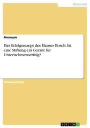 Cover von Das Erfolgsrezept des Hauses Bosch. Ist eine Stiftung ein Garant für Unternehmenserfolg?