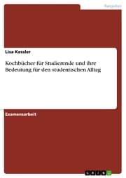 Cover von Kochbücher für Studierende und ihre Bedeutung für den studentischen Alltag