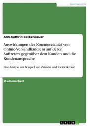 Cover von Auswirkungen der Kommerzialität von Online-Versandhändlern auf deren Auftreten gegenüber dem Kunden und die Kundenansprache