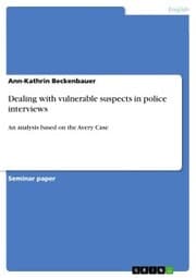 Cover von Dealing with vulnerable suspects in police interviews