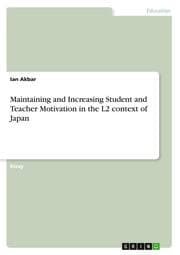 Cover von Maintaining and Increasing Student and Teacher Motivation in the L2 context of Japan