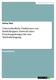Cover von Unterschiedliche Funktionen von Kinderkrippen. Entwurf eines Forschungsdesigns für eine Telefonbefragung