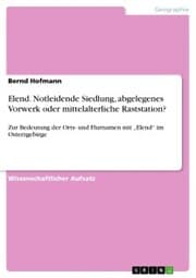 Cover von Elend. Notleidende Siedlung, abgelegenes Vorwerk oder mittelalterliche Raststation?