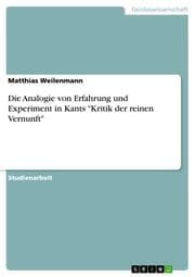 Cover von Die Analogie von Erfahrung und Experiment in Kants 'Kritik der reinen Vernunft'