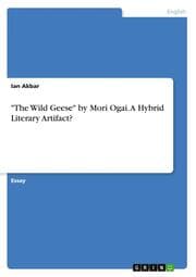 Cover von 'The Wild Geese' by Mori Ogai. A Hybrid Literary Artifact?