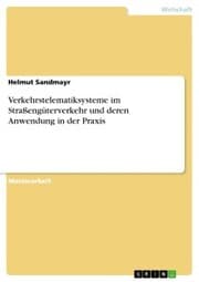 Cover von Verkehrstelematiksysteme im Straßengüterverkehr und deren Anwendung in der Praxis