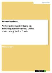 Cover von Verkehrstelematiksysteme im Straßengüterverkehr und deren Anwendung in der Praxis