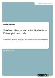 Cover von Ekkehard Martens und seine Methodik im Philosophieunterricht