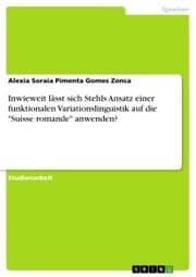 Cover von Inwieweit lässt sich Stehls Ansatz einer funktionalen Variationslinguistik auf die 'Suisse romande' anwenden?