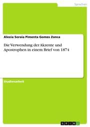 Cover von Die Verwendung der Akzente und Apostrophen in einem Brief von 1874