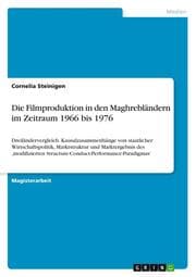 Cover von Die Filmproduktion in den Maghrebländern im Zeitraum 1966 bis 1976