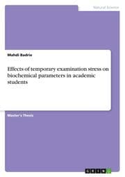 Cover von Effects of temporary examination stress on biochemical parameters in academic students