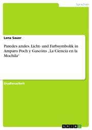 Cover von Paredes azules. Licht- und Farbsymbolik in Amparo Poch y Gascóns La Ciencia en la Mochila