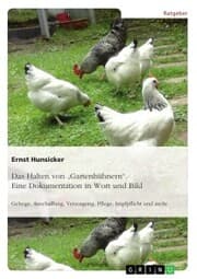 Cover von Das Halten von 'Gartenhühnern'. Eine Dokumentation in Wort und Bild