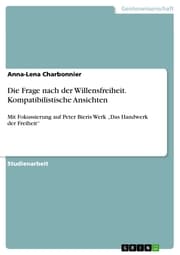 Cover von Die Frage nach der Willensfreiheit. Kompatibilistische Ansichten