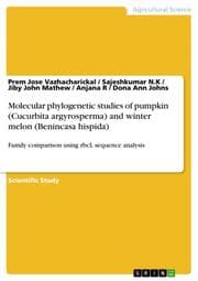 Cover von Molecular phylogenetic studies of pumpkin (Cucurbita argyrosperma) and winter melon (Benincasa hispida)