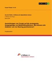 Cover von Auswirkungen von Trends auf die strategische Ausgangslage von Mobilitätsanbietern. Wie können sich Anbieter von Car-Sharing positionieren?