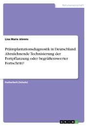 Cover von Präimplantationsdiagnostik in Deutschland. Abzulehnende Technisierung der Fortpflanzung oder begrüßenswerter Fortschritt?