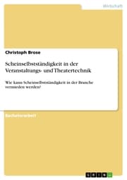 Cover von Scheinselbstständigkeit in der Veranstaltungs- und Theatertechnik