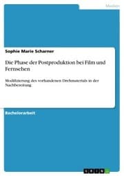 Cover von Die Phase der Postproduktion bei Film und Fernsehen