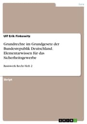 Cover von Grundrechte im Grundgesetz der Bundesrepublik Deutschland. Elementarwissen für das Sicherheitsgewerbe