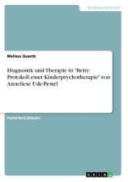Cover von Diagnostik und Therapie in 'Betty: Protokoll einer Kinderpsychotherapie' von Anneliese Ude-Pestel