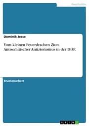 Cover von Vom kleinen Feuerdrachen Zion. Antisemitischer Antizionismus in der DDR