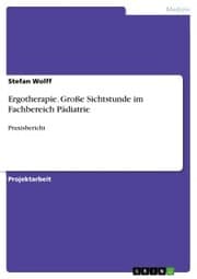 Cover von Ergotherapie. Große Sichtstunde im Fachbereich Pädiatrie