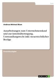 Cover von Ausarbeitungen zum Unternehmenskauf und zur Anteilsübertragung, Umwandlungsrecht inkl. steuerrechtlicher Bezüge