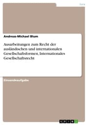 Cover von Ausarbeitungen zum Recht der ausländischen und internationalen Gesellschaftsformen, Internationales Gesellschaftsrecht