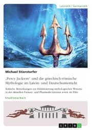 Cover von 'Percy Jackson' und die griechisch-römische Mythologie im Latein- und Deutschunterricht