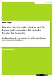 Cover von Das Motiv der Freundschaft über den Tod hinaus in der russischen Literatur der Epoche der Romantik