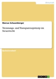 Cover von Trennungs- und Transparenzprinzip im Steuerrecht