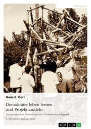 Cover von Demokratie leben lernen und Projekthandeln. Anregungen zur Umsetzung einer Demokratiepädagogik