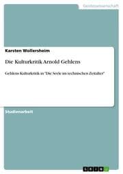 Cover von Die Kulturkritik Arnold Gehlens